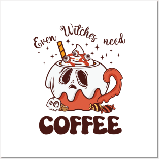 Even Witches Need Coffee Posters and Art